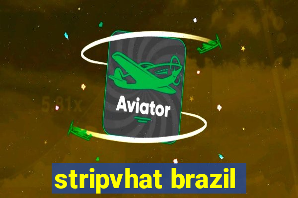 stripvhat brazil